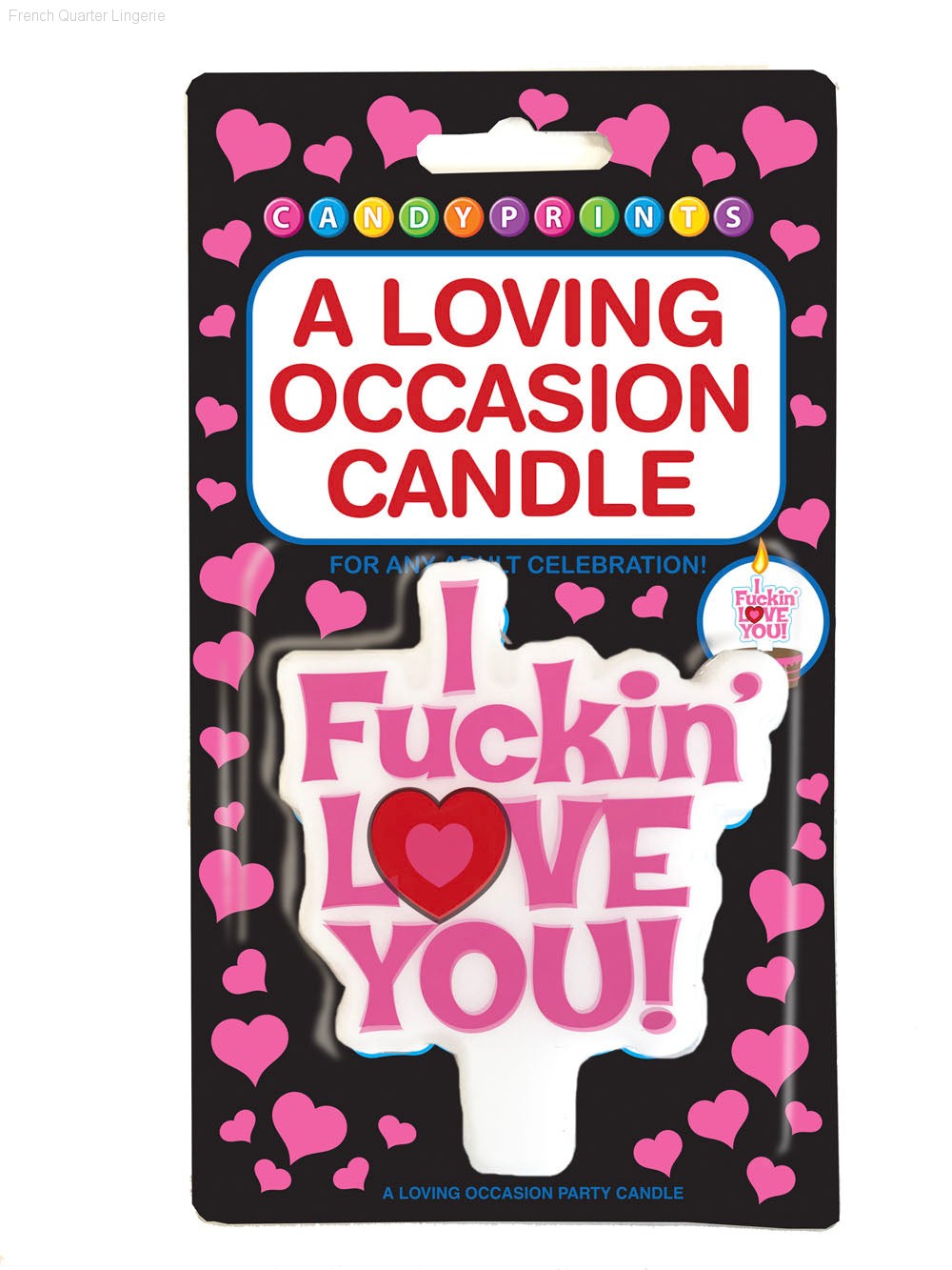 A Loving Occasion Candle - I F*ckin’ Love You! A Loving Occasion Candle - I F*ckin’ Love You!