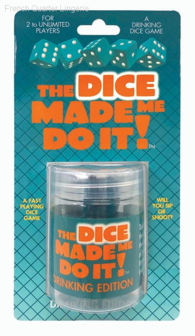 Games - The Dice Made Me Do It Drinking Edition Games - The Dice Made Me Do It Drinking Edition