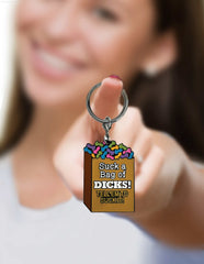 Super Fun Key Chain, Suck a Bag of Dicks Super Fun Key Chain, Suck a Bag of Dicks