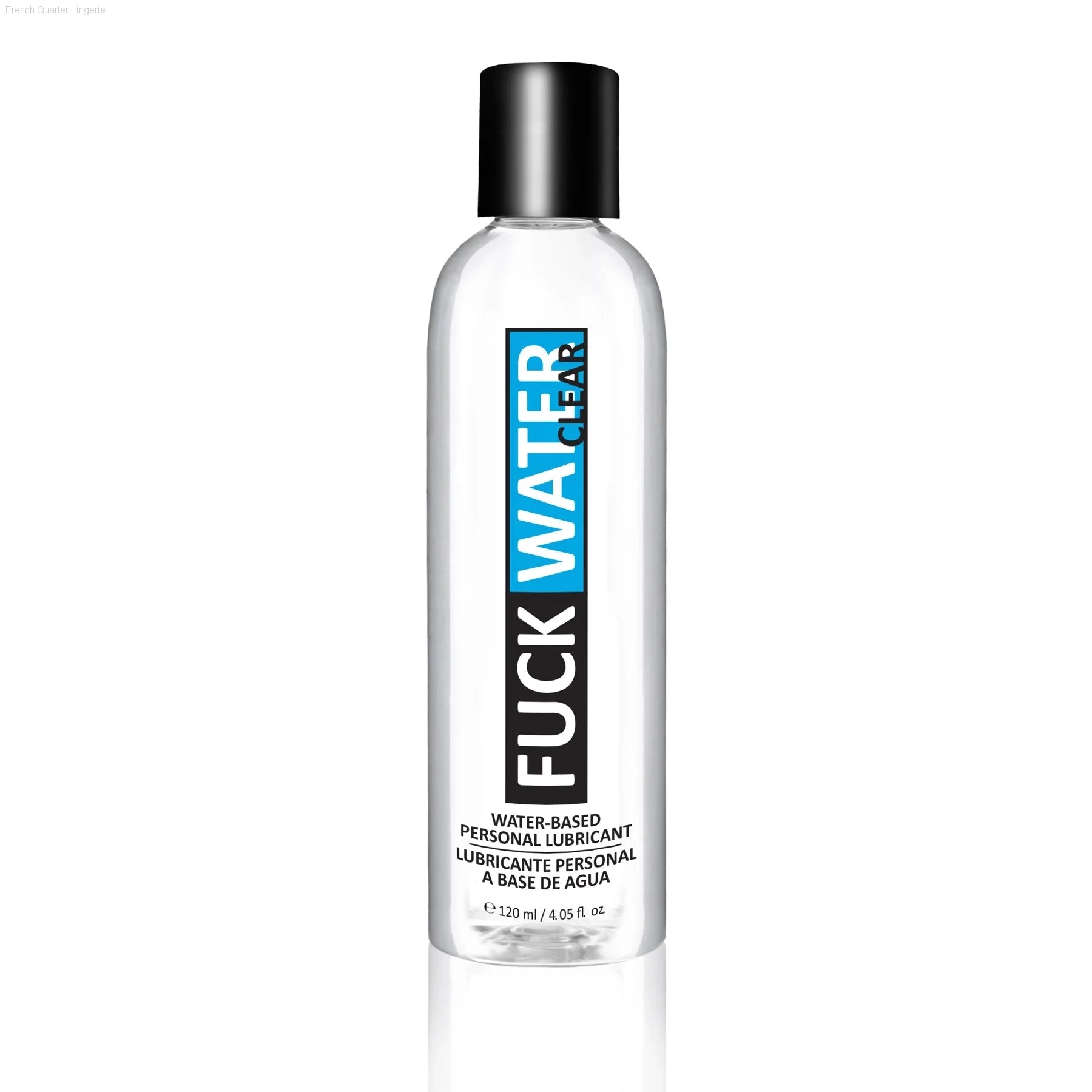 Fuck Water Clear Water Based Lubricant-French Quarter Lingerie Fuck Water Clear Water Based Lubricant-French Quarter Lingerie