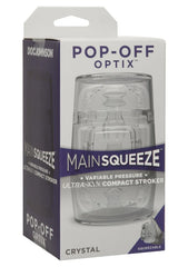 Main Squeeze™ - POP-OFF - OPTIX