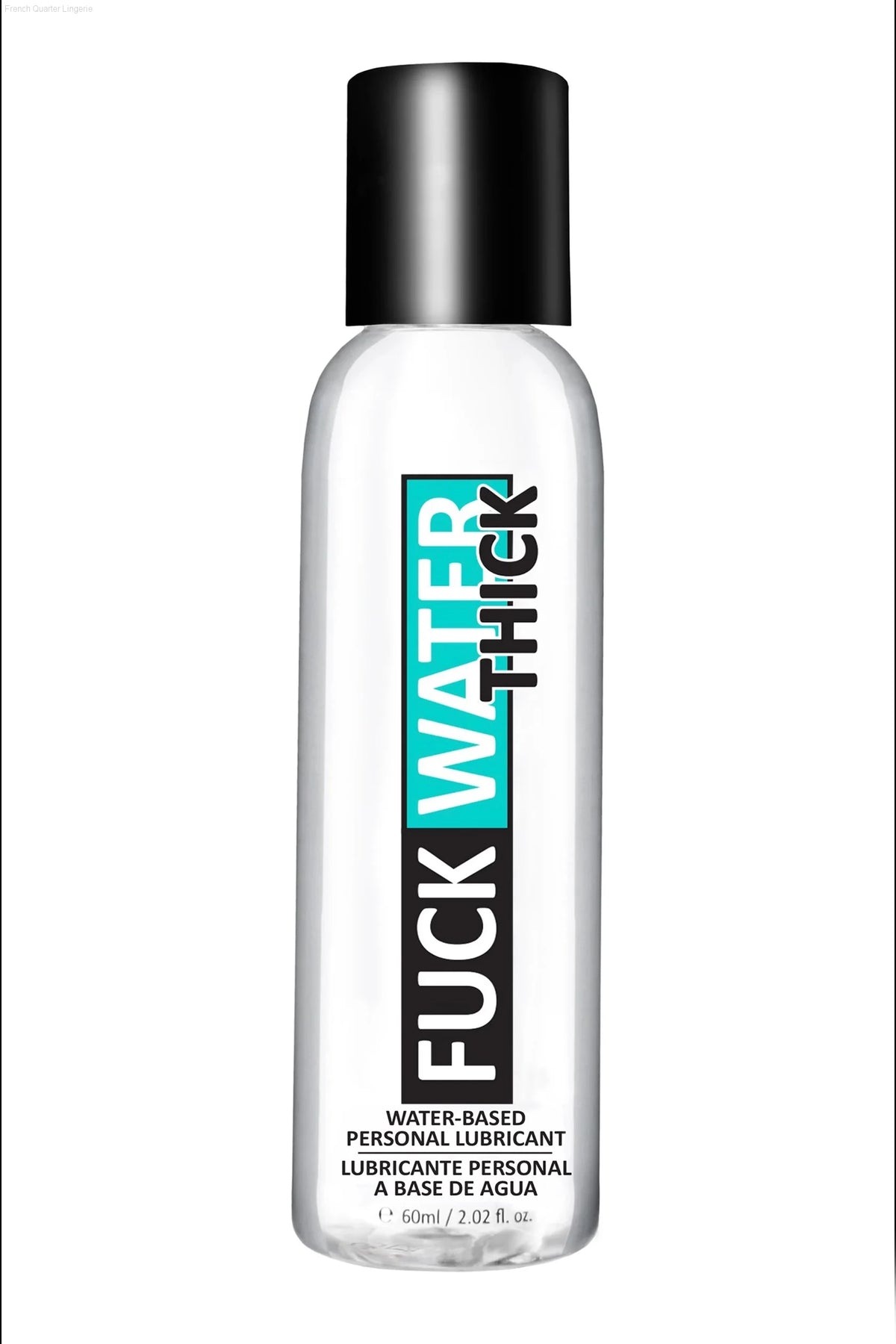 Fuck Water Thick Clear Water Based Lubricant